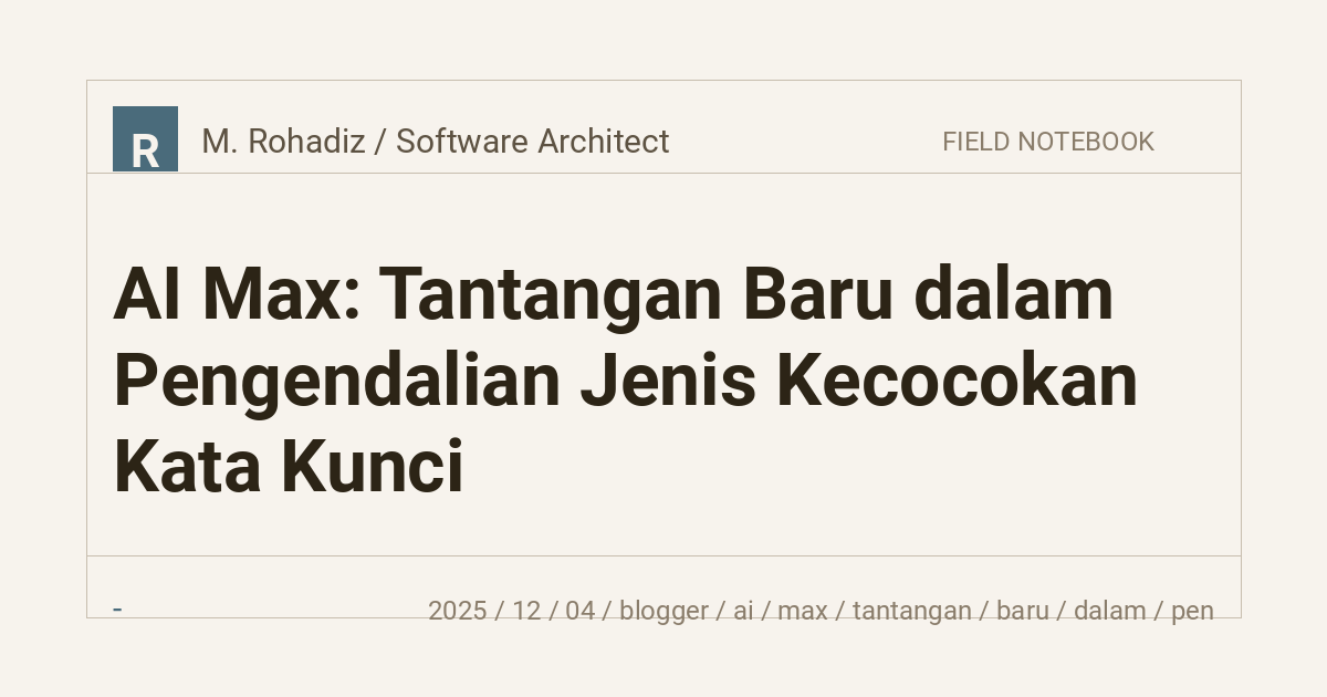 AI Max: Tantangan Baru dalam Pengendalian Jenis Kecocokan Kata Kunci