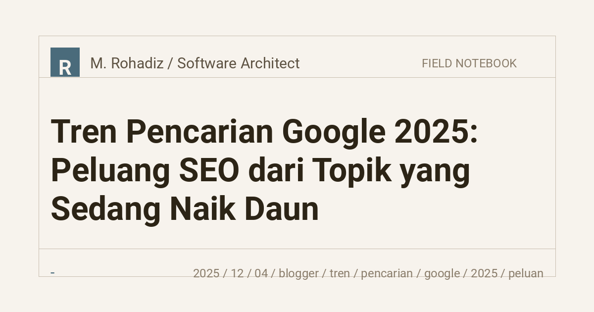Tren Pencarian Google 2025: Peluang SEO dari Topik yang Sedang Naik Daun