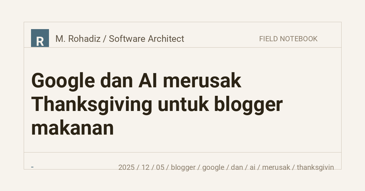 Google dan AI merusak Thanksgiving untuk blogger makanan