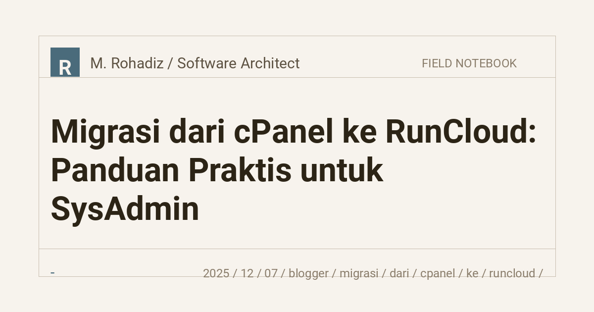 Migrasi dari cPanel ke RunCloud: Panduan Praktis untuk SysAdmin