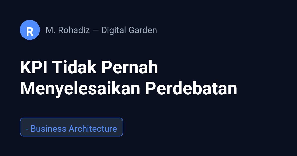 KPI Tidak Pernah Menyelesaikan Perdebatan