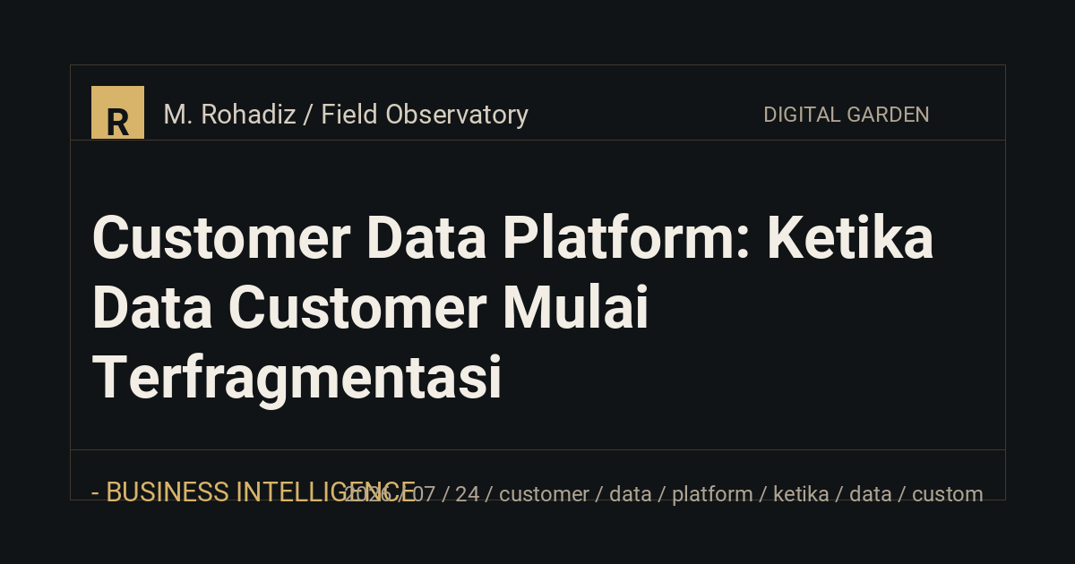 Customer Data Platform: Ketika Data Customer Mulai Terfragmentasi
