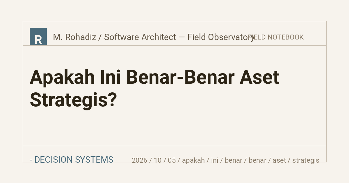 Apakah Ini Benar-Benar Aset Strategis?